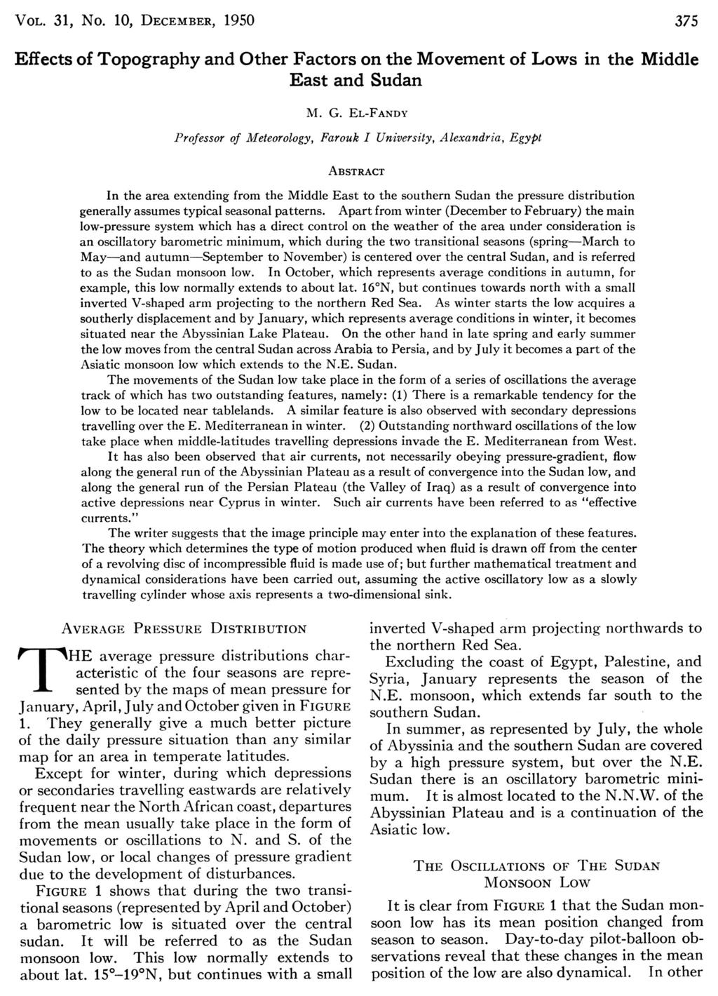 VOL. 31, No. 10, DECEMBER, 1950 375 Effects of Topography and Other Factors on the Movement of Lows in the Middle East and Sudan M. G.