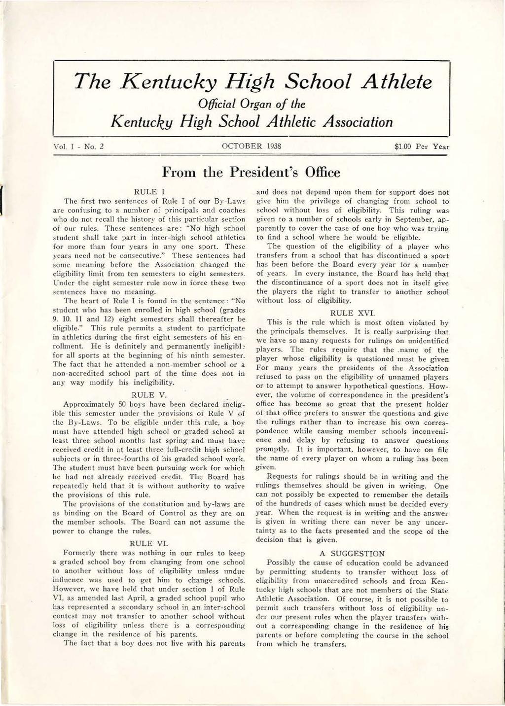The Kentucky Hgh School Athlete Offcal Organ of the Kentucky Hgh School Athletc Assocaton Vol. - No. 2 OCTOBER 938 $.
