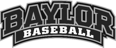 2013 BAyLOR BASEBALL GAME NOTES Baylor Athletic Communications 1500 S. University Parks Dr. Waco, TX 76706 254.710.2743 @BaylorBaseball Baseball Contact: Zach Peters e-mail Zach_Peters@baylor.