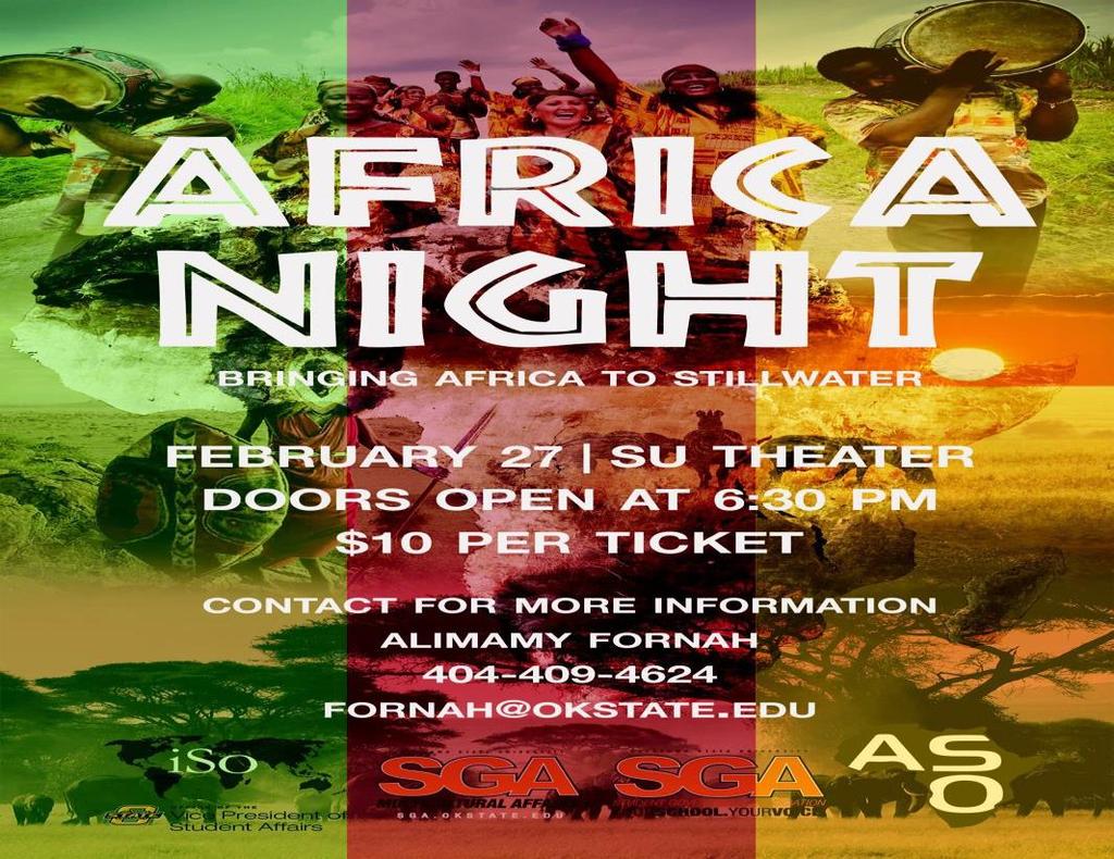 AFRICA NIGHT 2016 When: Saturday, February 27 at 6:30pm Where: Student Union Theater Admission: $10 Make plans to attend Africa Night 2016!