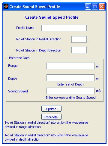 To create the Sound Profile user have to enter the profile name, Number of Station along radial and depth direction.