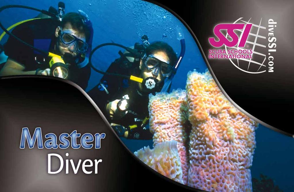 total of 24 dives. SSI Master Diver: SSI s Master Diver rating is one of the most elite ratings in diving today.