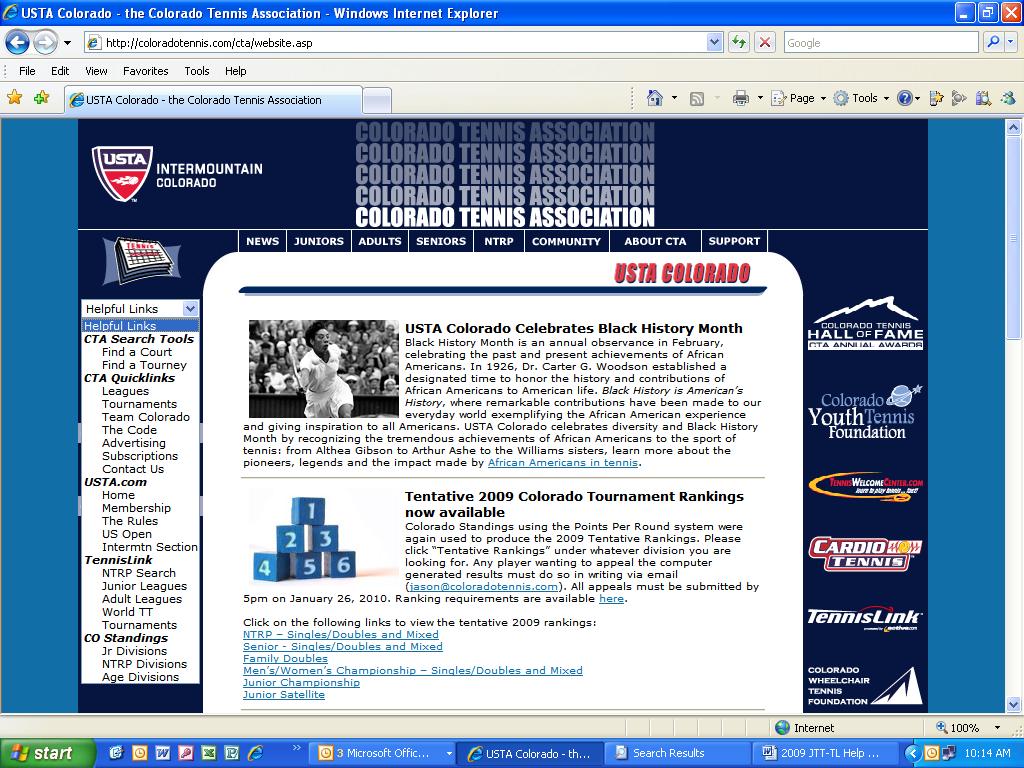 Getting Started Go to http://teamtennis.usta.com. This will take you directly to the TennisLink Home page. See Page 3 for more information on the Home Page. OR Go to www.coloradotennis.com. (Shown in diagram below) Step 2: Click on the Helpful Links dropdown menu Step 3: Scroll down to TennisLink and click on Junior Leagues 1.