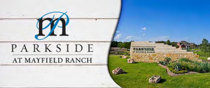 VOLUME 1, ISSUE 3 OCTOBER 2015 WELCOME TO AT MAYFIELD RANCH HOA NEWS ANewsletter for the Parkside at Mayfield Ranch Community Parkside at Mayfield Ranch is a monthly newsletter mailed to all Parkside
