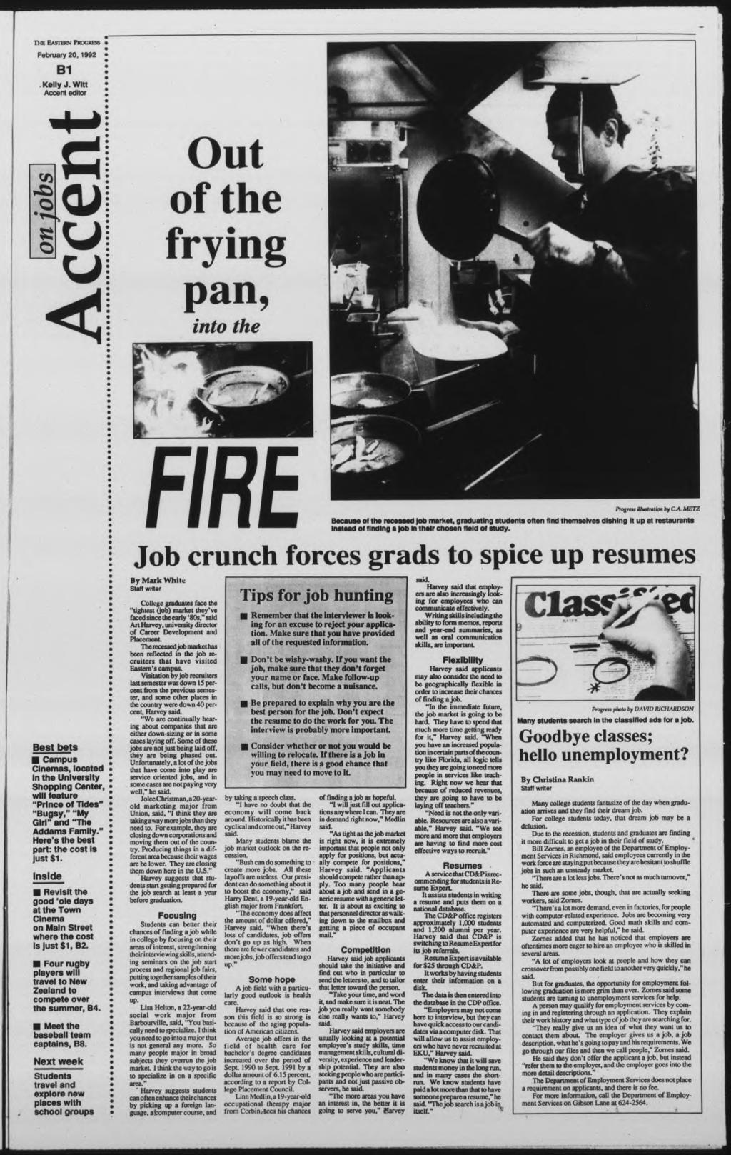 THE EASTERN PROGRESS February 20,1992 B1.Kelly J.Wtt Accent edtor Out of the fryng Progress lustrtton by CA.