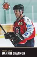 and more DARRIN SHANNON POSITION: LEFT WING Played 10 seasons in the NHL, drafted 4th overall by the