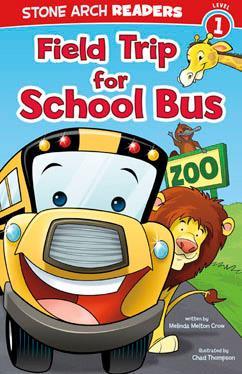 SUMMER READING BOOKSETS Field Trips and Vacations Field Trip for School Bus