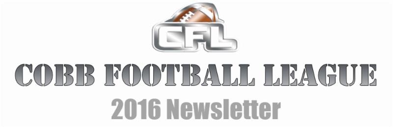 CFL Newsletter -October 20, 2016 All CFL Members, Welcome to Week 7 of the 2016 Cobb