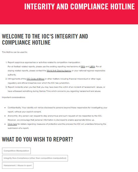 C. Monitoring/Intelligence/ Investigations The IOC s Integrity and Compliance Mechanism IOC Integrity and Compliance Hotline created April 2015: