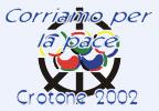 6-11 May 2003 Crotone, Seminar about the Olympic Truce - Magna Grecia Games Seminar on the Olympic Truce, debates between young participants and support to