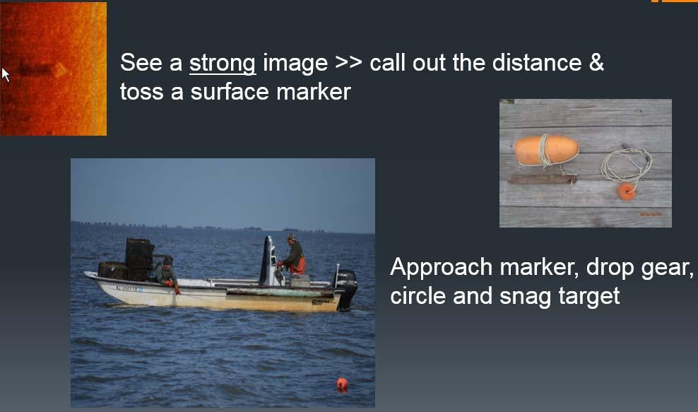 3.3 Marking the location with the GPS plotter for later recovery This method can be used by restoration teams that use a low cost sonar to survey or by waterman during the season when they do not