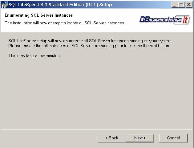 12 8. Enumerating SQL Server Instances - SQL LiteSpeed will identify all of the instances that are currently running on the particular SQL Server and provide the Server