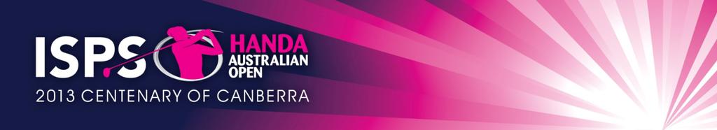 A FULLY SANCTIONED LPGA EVENT COMPETITOR FACT SHEET Date: 14-17 February 2013 Venue: Royal Canberra Golf Club Betham Street, Yarralumla, ACT 2600 Tel: + 61 2 6281 3882 Website: www.