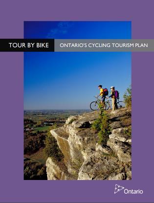 Cycle Tourism in Ontario April 2017 Ministry of Tourism, Culture & Sport released a Ontario Cycling Tourism Plan Includes 12 Action Items align with four priority