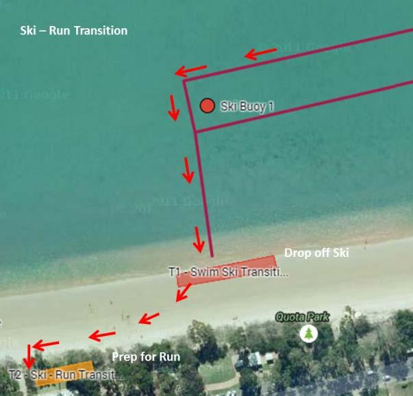 Transition from Ski to Run T2 After completing last lap of ski, competitors will round Hervey Bay Beach buoy #1 and return directly to shore.