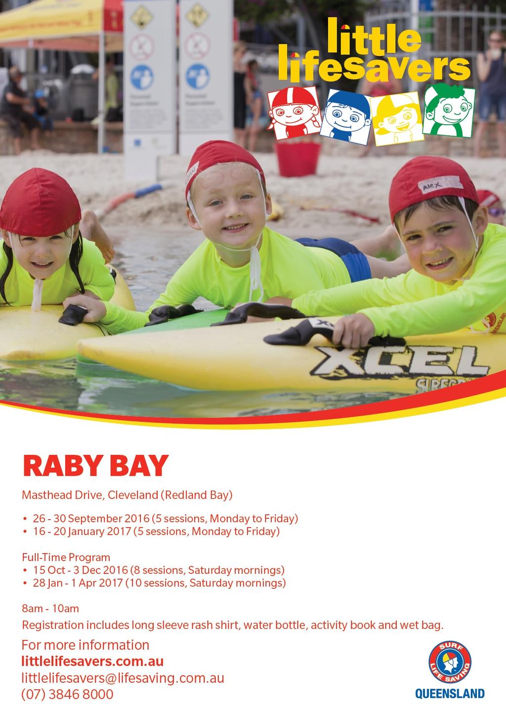 Community News Surf Life Saving Queensland runs the community based Little Lifesavers program at several locations across Queensland including Raby Bay.