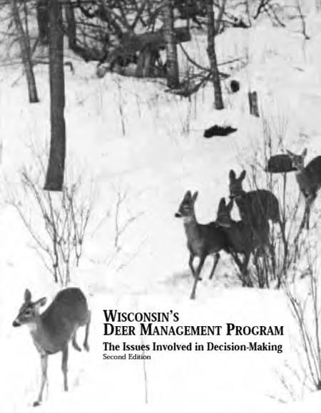 Investing in Wisconsin s Whitetails 9 Objective 6: Increase timely communications with stakeholders on survey results, research findings, and department procedures.