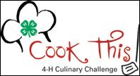 4-H CULINARY CHALLENGE STATE FAIR Cook This! Aug. 12-14 The third annual Cook This!