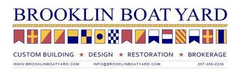http://www.yachtworld.com/brooklin Brooklin Boat Yard - John Maxwell P.O. Box 143 Brooklin, ME 04616, United States Tel: 207-359-2193 Tel: 207-387-8383 Fax: 207-359-8871 brokerage@brooklinboatyard.