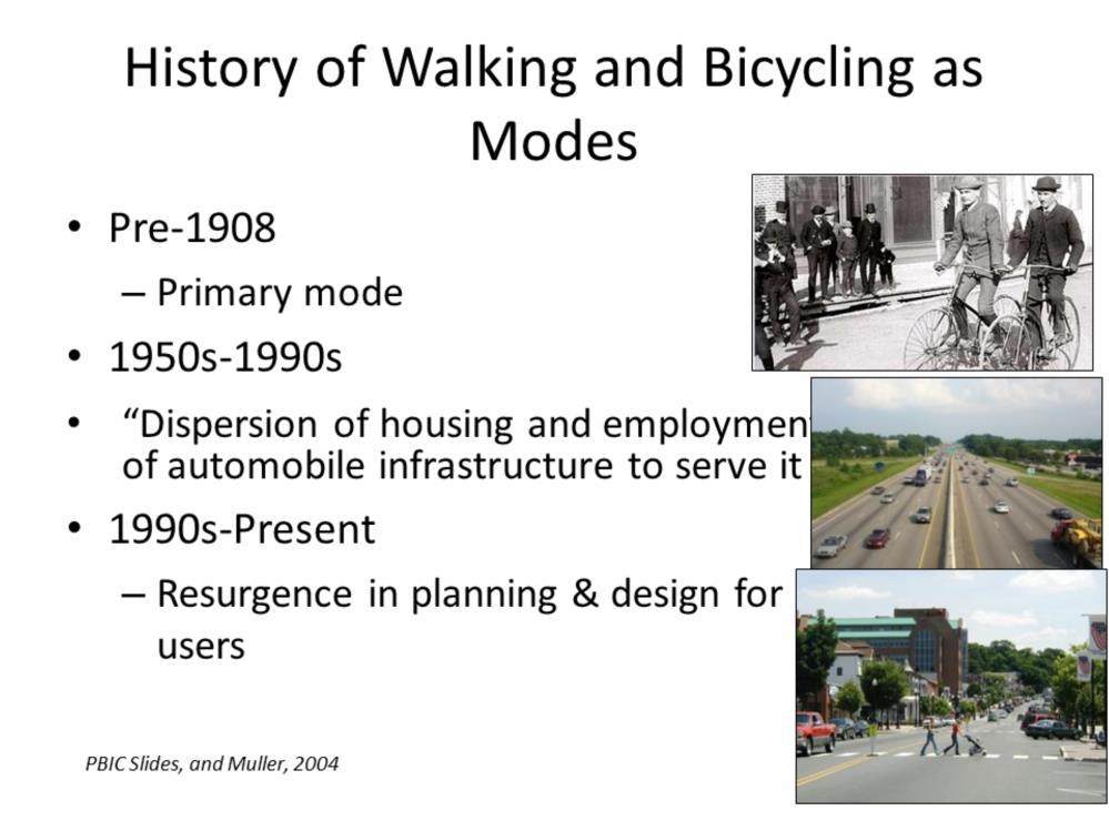 Speaker notes: Cities and roads were designed at a walking/bicycle/transit scale before the rise of the automobile.