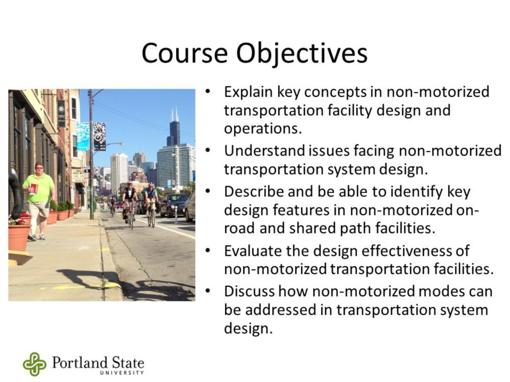 1. Slide Summary: This course covers methods and best practices used by professional planners, engineers, and consultants/researchers This course does not focus on