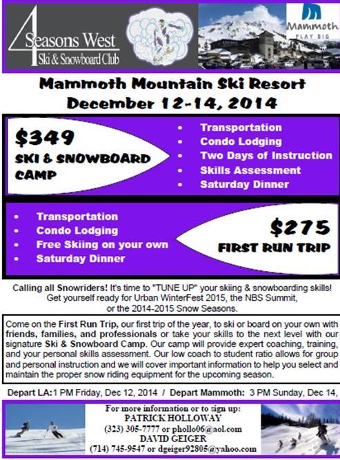 December 2014 Volume 76, Issue 36 Monthly Newsletter Greetings from: Four Seasons West Ski & Snowboard Club Inc.