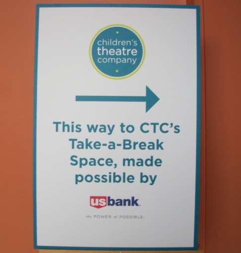 If I need to take a break, I can go to the U.S. Bank Take-a- Break Space in the lobby. If I need to leave during the show, I move quietly out of the theatre without touching the things on stage.