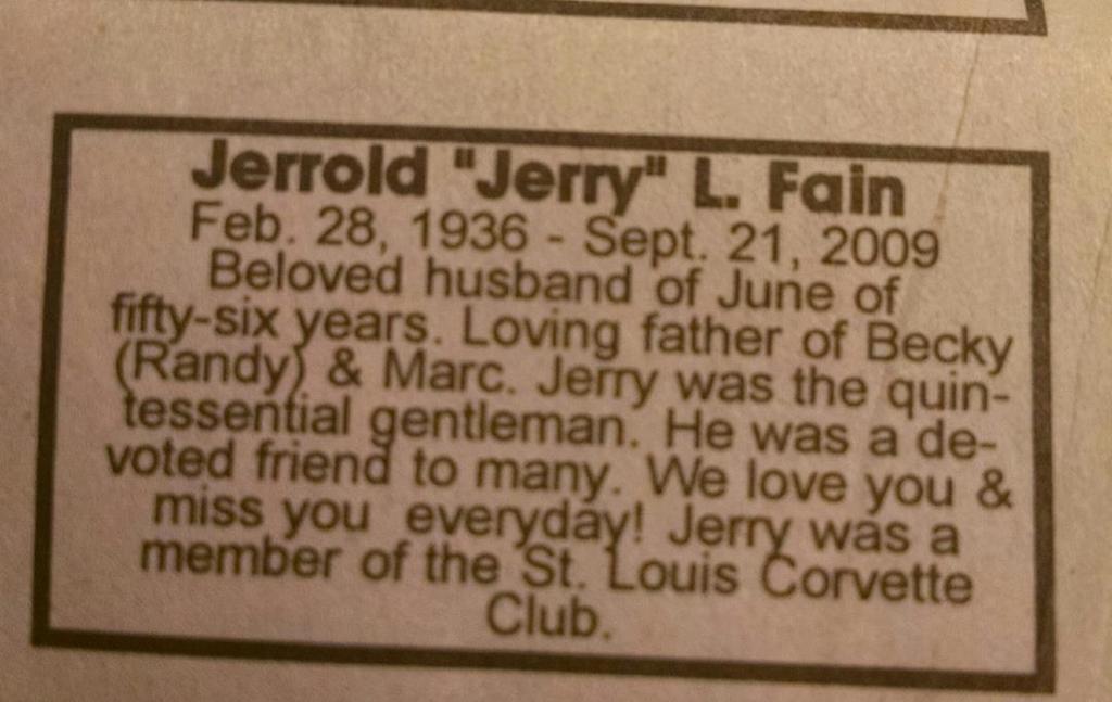 Past Member Judy Dooley sent this in recently. Jerry was one of our first members who passed. I believe he was also one of our first treasurers. I ll always remember Jerry s dry wit.