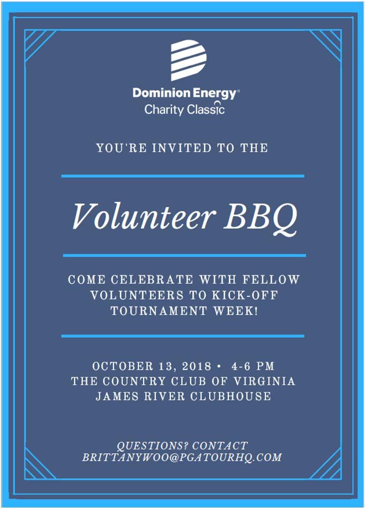 Volunteer BBQ When: Saturday, October 13 Where: The Country Club of Virginia