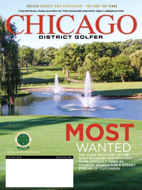 CHICAGO DISTRICT GOLFER CHICAGO DISTRICT GOLFER IS THE OFFICIAL PUBLICATION OF THE CHICAGO DISTRICT GOLF ASSOCIATION Six (6) issues published annually, including the digest-sized Green Book Course