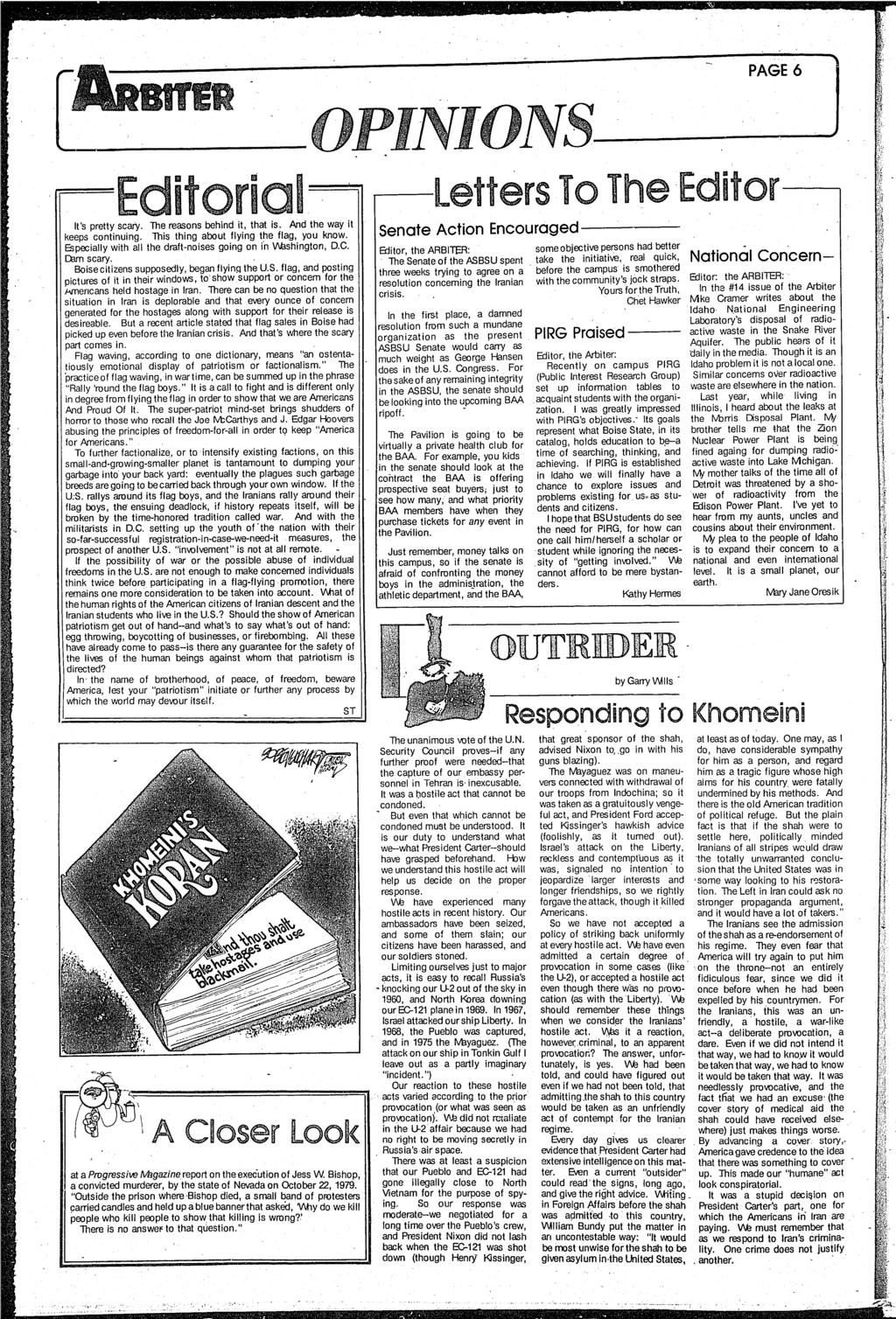 E PAGE 6 it I It's pretty scary. The reasons behind it, that is. And the way it keeps continuing. This thing about flying the flag, you know.