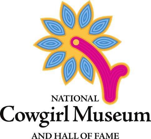 FACT SHEET MISSION STATEMENT: The National Cowgirl Museum and Hall of Fame honors and celebrates women, past and present, whose lives exemplify the courage, resilience and independence that helped
