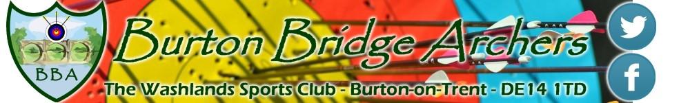 Burton Bridge Archers Club Guide Updated 4th February 2018 A collection of information to help you get started shooting as a member Being a member... what does that mean? You are here.