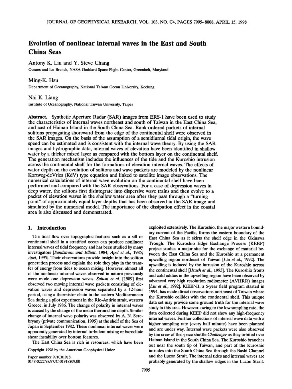 JOURNAL OF GEOPHYSICAL RESEARCH, VOL. 103, NO. C4, PAGES 7995-8008, APRIL 15, 1998 Evolution of nonlinear internal waves in the East and South China Seas Antony K. Liu and Y.