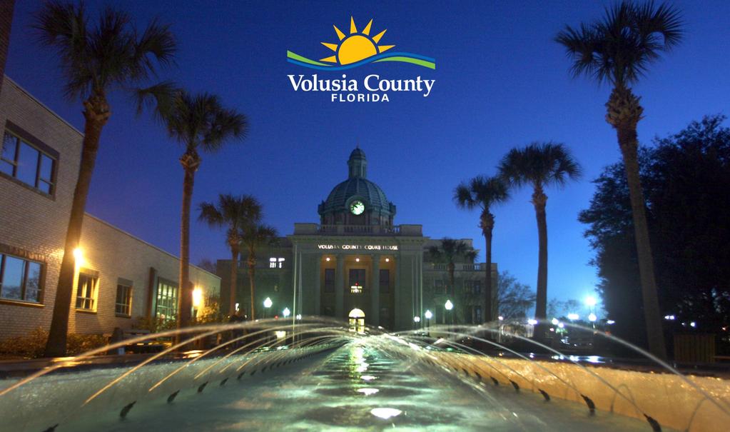 OUTSTANDING OPPORTUN OPPORTUNITY ITY TO SERVE THE RES RESIDENTS IDENTS OF VOLUSIA COUNTY, FLORIDA AS THEIR NEXT DEPUTY COUNTY MANAGER Seeking local government professionals with exceptional