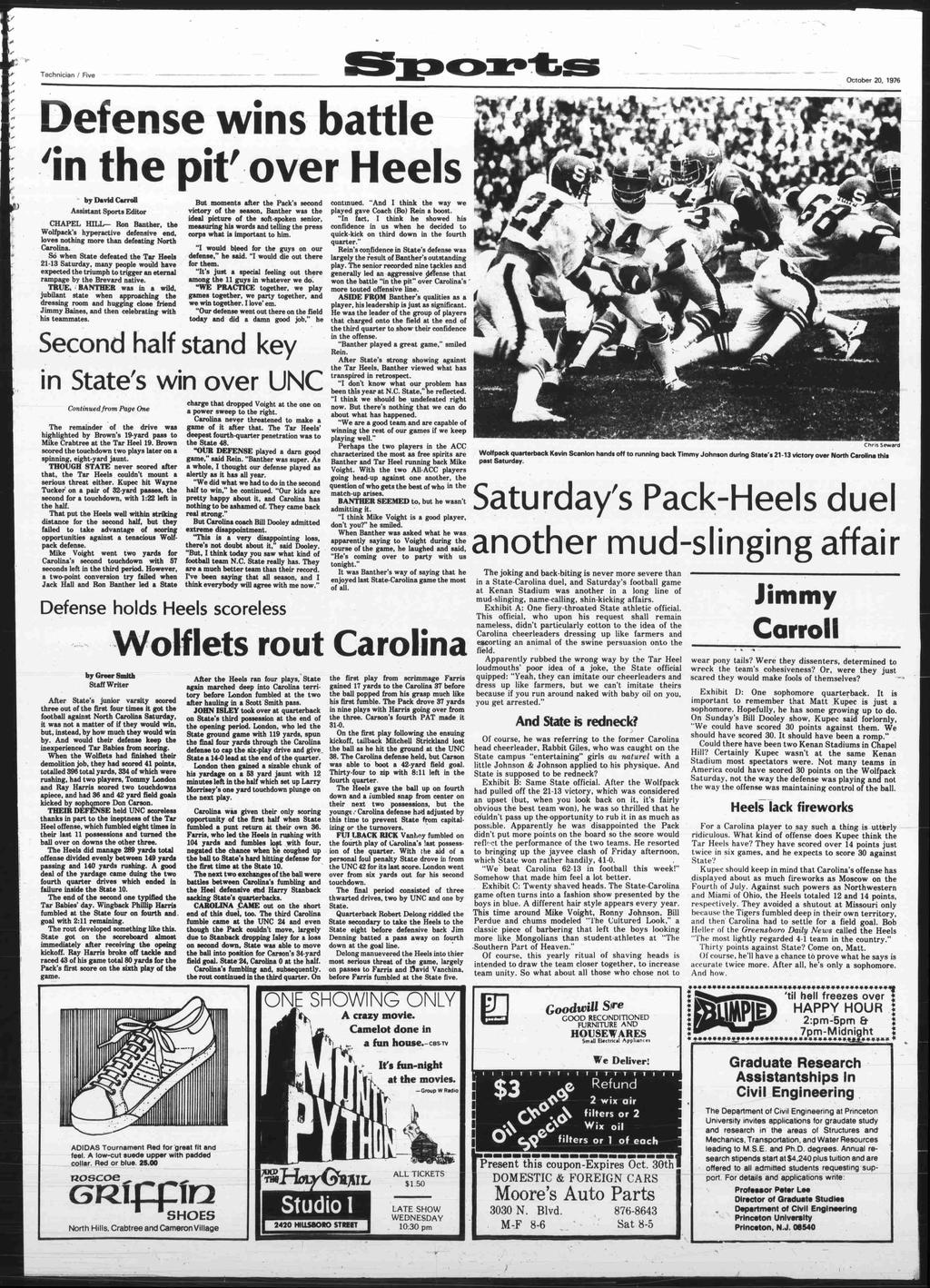 Technicin / Five October 20, 1976 Defense in by Dvid Crroll Assistnt Sports Editor CHAPEL HILL- Ron Bnr Wolfpck s hyperctive defensive end loves nothing more thn defeting North Crolin 86 when Stte