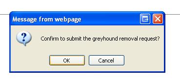requesting that the Greyhound is removed from your custody.