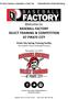 Welcome to: BASEBALL FACTORY SELECT TRAINING & COMPETITION AT PIRATE CITY
