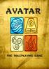 Introduction The Scroll of Air: The World of Avatar The Scroll of Earth: Character Creation The Scroll of Fire: General Mechanics