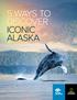 5 WAYS TO DISCOVER ICONIC ALASKA