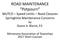 ROAD MAINTENANCE Potpourri MUTCD Speed Limits Road Closures Springtime Maintenance Concerns by Duane A. Blanck, P.E.