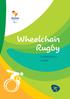Wheelchair Rugby. Explanatory Guide