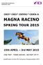 MAGNA RACINO SPRING TOUR th APRIL 3rd MAY CSI3* CSI2* CSIYH1* CSICh-A ONE TRIP - THREE SHOWS - BE PART OF IT!