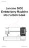 Janome 500e manual. Janome 500E Embroidery Machine Instruction Book.