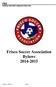 FSA FRISCO SOCCER ASSOCIATION, INC. Frisco Soccer Association Bylaws Revised: 7/19/2010 Page 1