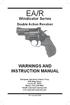EA/R. Windicator Series. Double Action Revolver WARNINGS AND INSTRUCTION MANUAL