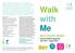 Walk. with Me. Bury Health Walks Summer Walks Programme June 2017 August 2017