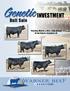 Genetic INVESTMENT. Bull Sale. Tuesday, March 7, :00 pm (cst) At the Ranch, Arapahoe, NE