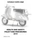 VETERAN VESPA CLUB HEALTH AND SAFETY POLICY AND PROCEDURES Prepared by A J Purdy