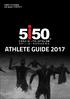 SUBJECT TO CHANGE Last update 14/09/2017 ATHLETE GUIDE 2017